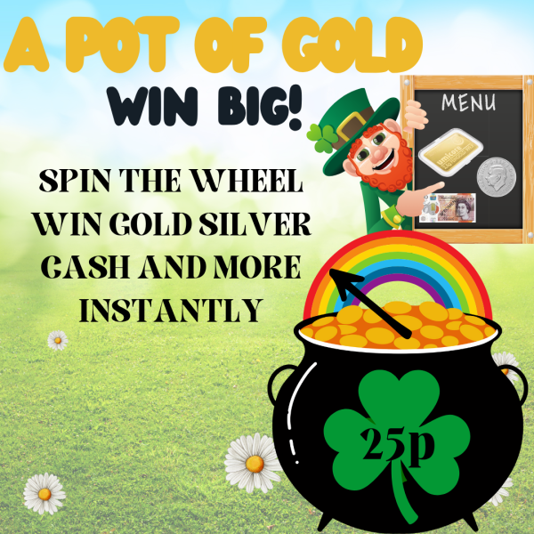 A POT OF GOLD INSTANTLY WIN PRIZES WORTH THOUSANDS ..INC GOLD BAR - 1oz SILVER COINS - CASH - OR INSANE CREDIT